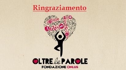 Ringraziamento della “Fondazione Oltre le Parole” 