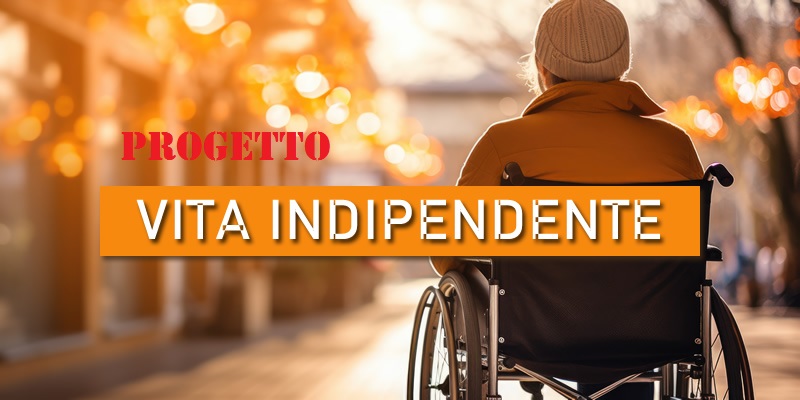 Progetto Vita Indipendente 2025